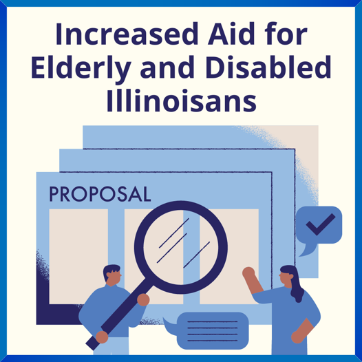 Increased Aid for Elderly and Disabled Illinoisans Proposal